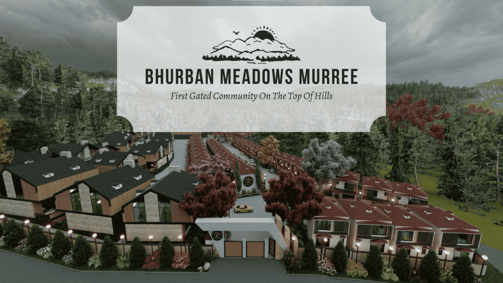 bhurban Meadows first gated community on the top of hills.