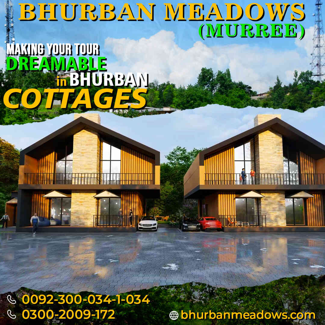 Making Your Tour More dream able in Bhurban Cottages.
